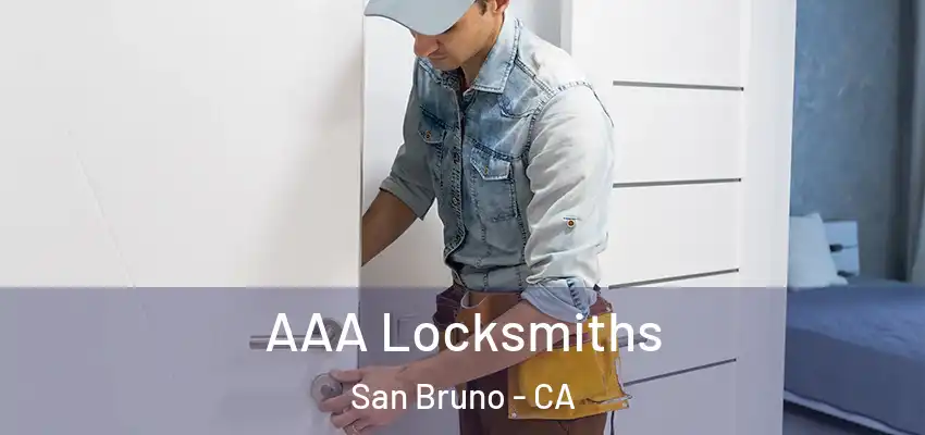  AAA Locksmiths San Bruno - CA