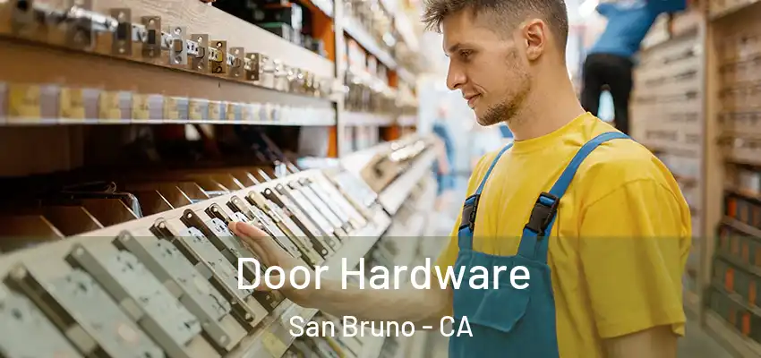  Door Hardware San Bruno - CA