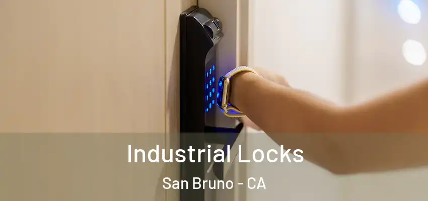 Industrial Locks San Bruno - CA