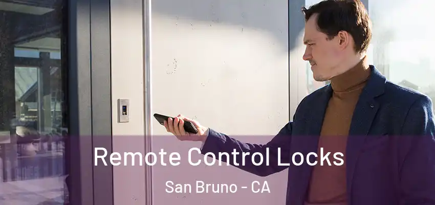  Remote Control Locks San Bruno - CA