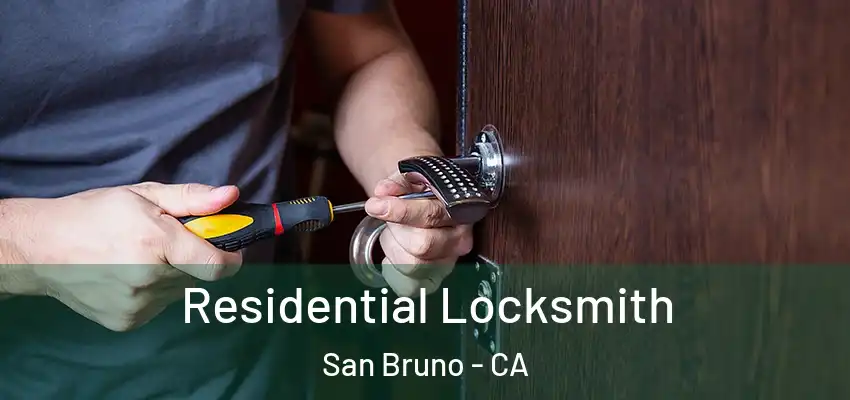  Residential Locksmith San Bruno - CA