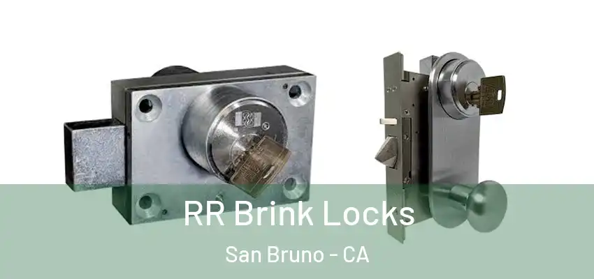  RR Brink Locks San Bruno - CA