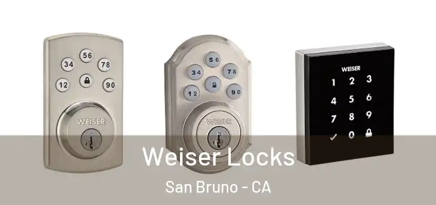  Weiser Locks San Bruno - CA